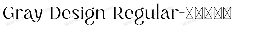 Gray Design Regular字体转换